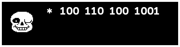 ＊ (in binary) 4649